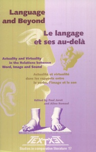 Paul Joret et Aline Remael - Language and Beyond - Actuality and virtuality in the relations between word, image and sound.