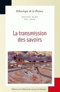 Paul Jorion et Geneviève Delbos - La transmission des savoirs.