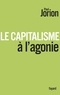 Paul Jorion - Le Capitalisme à l'agonie.