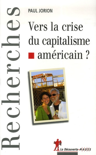 Paul Jorion - Vers la crise du capitalisme américain ?.