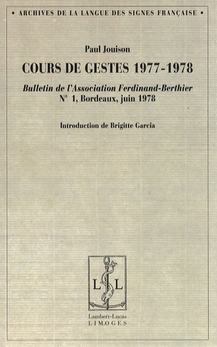 Paul Jouison - Cours de gestes 1977-1978 - Bulletin de l'Association Ferdinand-Berthier N° 1, Bordeaux, juin 1978.