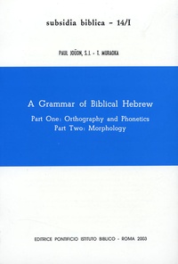 Paul Joüon et T Muraoka - A Grammar of Biblical Hebrew 2 Volumes.