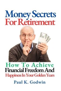 Livres téléchargés d'Amazon Money Secrets For Retirement  (Litterature Francaise) 9798223690658