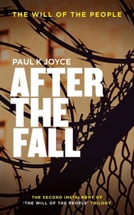  Paul K Joyce - After The Fall - The Will Of The People, #2.