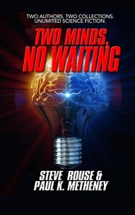  Paul K. Metheney et  Steve Rouse - Two Minds, No Waiting.