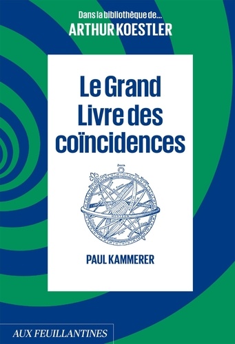 Paul Kammerer - Le grand livre des coïncidences.