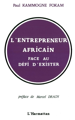 L'entrepreneur africain face au défi d'exister
