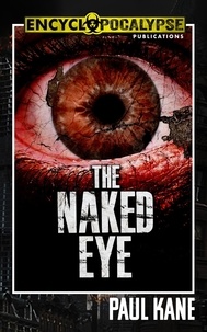 Paul Kane - The Naked Eye.
