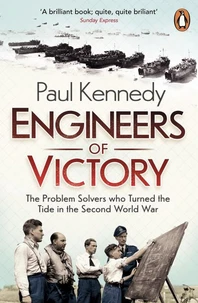 Engineers Of Victory - The Problem Solvers Who Turned The Tide /anglais