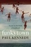 Funkytown. A year on the brink of manhood