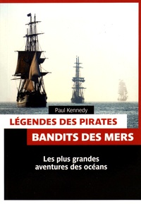 Paul Kennedy - Légendes des pirates.