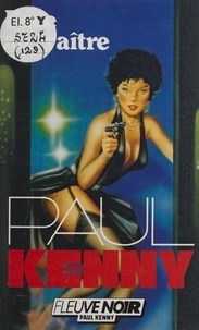 Paul Kenny - Paul Kenny : Face au traître.