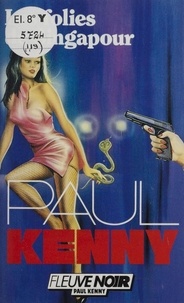 Paul Kenny - Paul Kenny : Les Folies de Singapour.