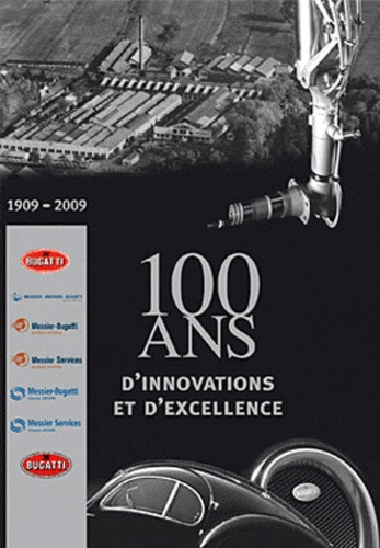 Paul Kestler - 100 ans d'innovations et d'excellence - Bugatti 1909-2009.
