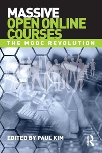 Paul Kim - Massive Open Online Courses - The MOOC Revolution.