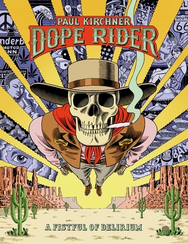 Dope Rider. A Fistful of Delirium