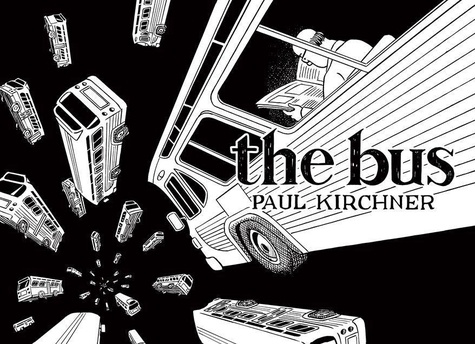 Paul Kirchner - The bus.
