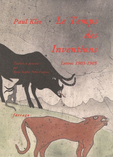 Paul Klee - Le Temps des Inventions - Lettres 1903-1905.