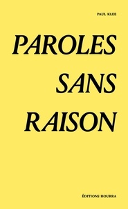 Paul Klee - Paroles sans raison.
