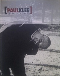 Paul Klee - Paul Klee: Bauhaus Master /anglais.