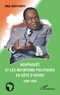 Paul Koffi Koffi - Houphouët et le mutations politiques en Côte d'Ivoire 1980-1993.