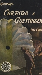 Paul Kogan - Corrida à Gœttingen.
