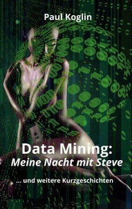 Data Mining: Meine Nacht mit Steve