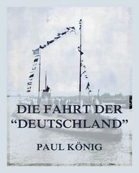 Die Fahrt der "Deutschland"