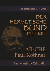 Paul Köthner - Die AR-CHE - Sonderausgabe Nr.: 14.
