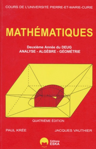 Paul Krée et Jacques Vauthier - Mathématiques - Tome 2, Deuxième année du DEUG.