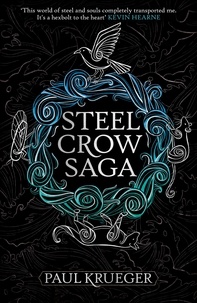 Paul Krueger - Steel Crow Saga.