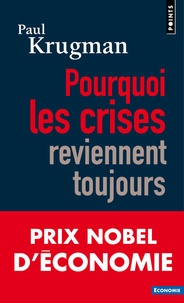 Lire des livres en ligne à télécharger gratuitement Pourquoi les crises reviennent toujours par Paul Krugman in French