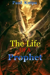 The Life Of A Prophet