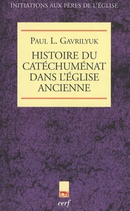 Histoire du catéchuménat dans l'Eglise ancienne