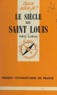 Le siècle de Saint Louis