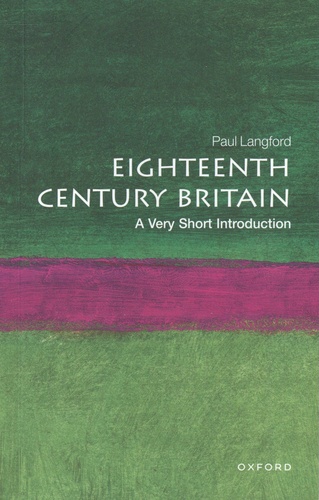 Paul Langford - Eighteenth-Century Britain - A Very Short Introduction.