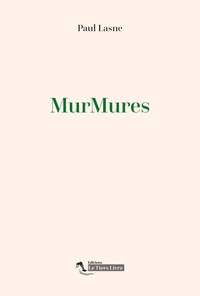 Paul Lasne - MurMures.