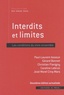 Paul-Laurent Assoun et Gérard Bonnet - Interdits et limites - Les conditions du vivre ensemble.