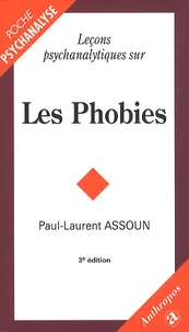 Leçons psychanalytiques sur les phobies