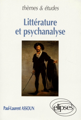 Littérature et psychanalyse. Freud et la création littéraire