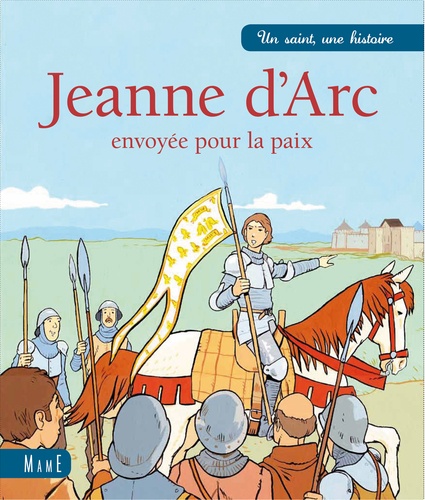 Jeanne d'Arc. Envoyée pour la paix