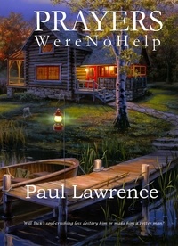  Paul Lawrence - Prayers Were No Help.