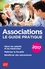 Associations, le guide pratique  Edition 2017