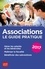 Associations, le guide pratique  Edition 2017
