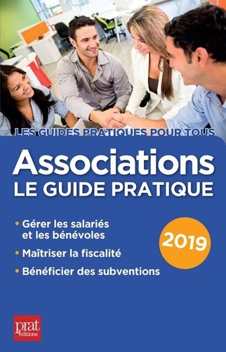 Associations. Le guide pratique  Edition 2019