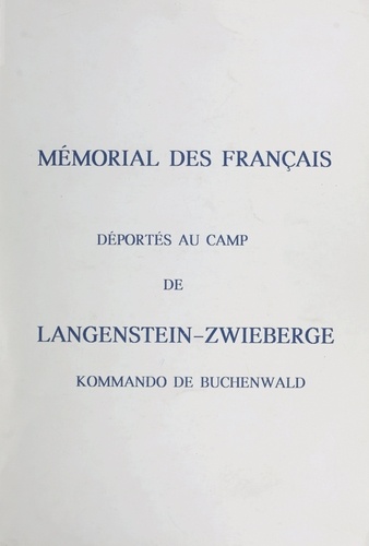 Mémorial des Français déportés au camp de Langenstein-Zwieberge kommando de Buchenwald