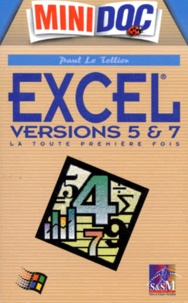 Paul Le Tellier - Excel Versions 5 & 7. La Toute Premiere Fois.