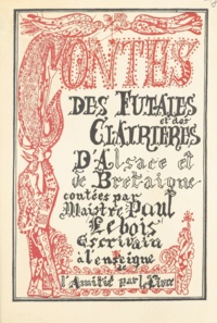 Paul Lebois et Michel Frérot - Contes des futaies et des clairières d'Alsace et de Bretaigne.