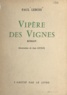 Paul Lebois et Jean Lecocq - Vipère des vignes.
