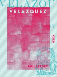Paul Lefort - Velazquez.